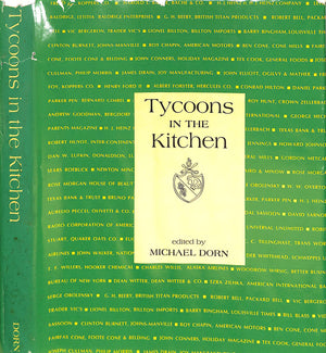 "Tycoons In the Kitchen: The Favorite Recipes Of The Men Who Run Big Business" 1968 DORN, Michael