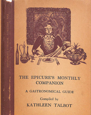 "The Epicure's Monthly Companion: A Gastronomical Guide" 1952 TALBOT, Kathleen