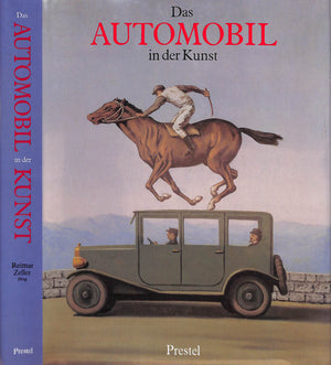 "Das Automobil In Der Kunst 1886-1986" REIMAR ZELLER, Herausgegeben Von