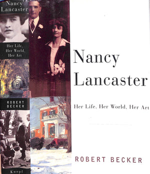 "Nancy Lancaster: Her Life, Her World, Her Art" 1996 BECKER, Robert (SIGNED)
