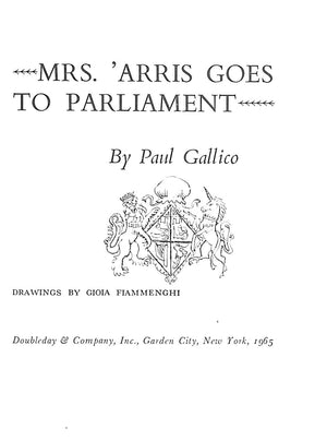 "Mrs. 'Arris Goes To Parliament" 1965 GALLICO, Paul