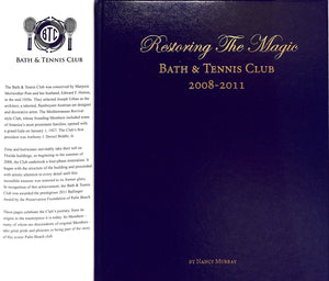 "Restoring The Magic: Bath & Tennis Club 2008-2011" 2012 MURRAY, Nancy