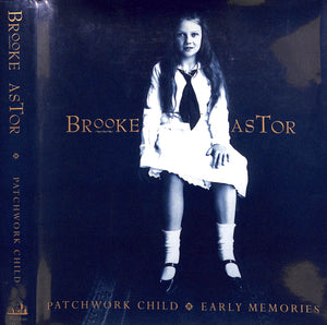 "Patchwork Child-Early Memories" 1993 ASTOR, Brooke (SIGNED)