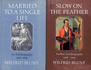 "Married To A Single Life & Slow On The Feather" 1983 & 1986 BLUNT, Wilfrid