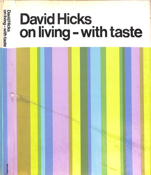 "David Hicks On Living- With Taste" 1969 HICKS, David (INSCRIBED)