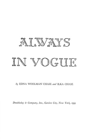 "Always In Vogue" 1954 CHASE, Edna Woolman and Ilka (SIGNED)