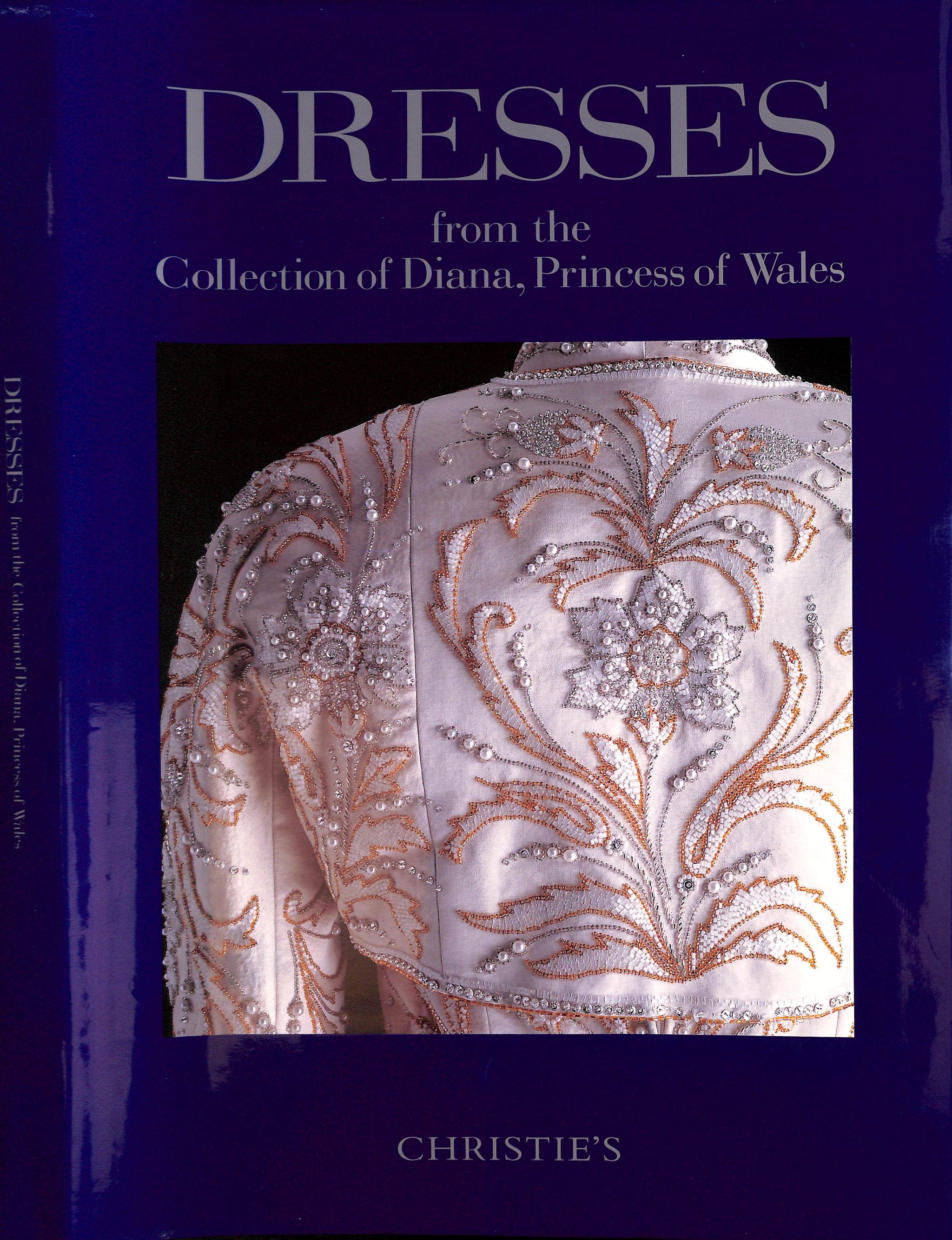 Dresses From The Collection Of Diana, Princess Of Wales" 1997 Christi Dresses From The Collection Of Diana, Princess Of Wales" 1997 Christi