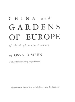 "China And Gardens Of Europe Of The Eighteenth Century" 1990 SIREN, Osvald