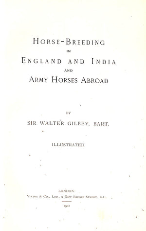 "Horse-Breeding In England & India And Army Horses Abroad" 1901 GILBEY, Sir Walter Bart.