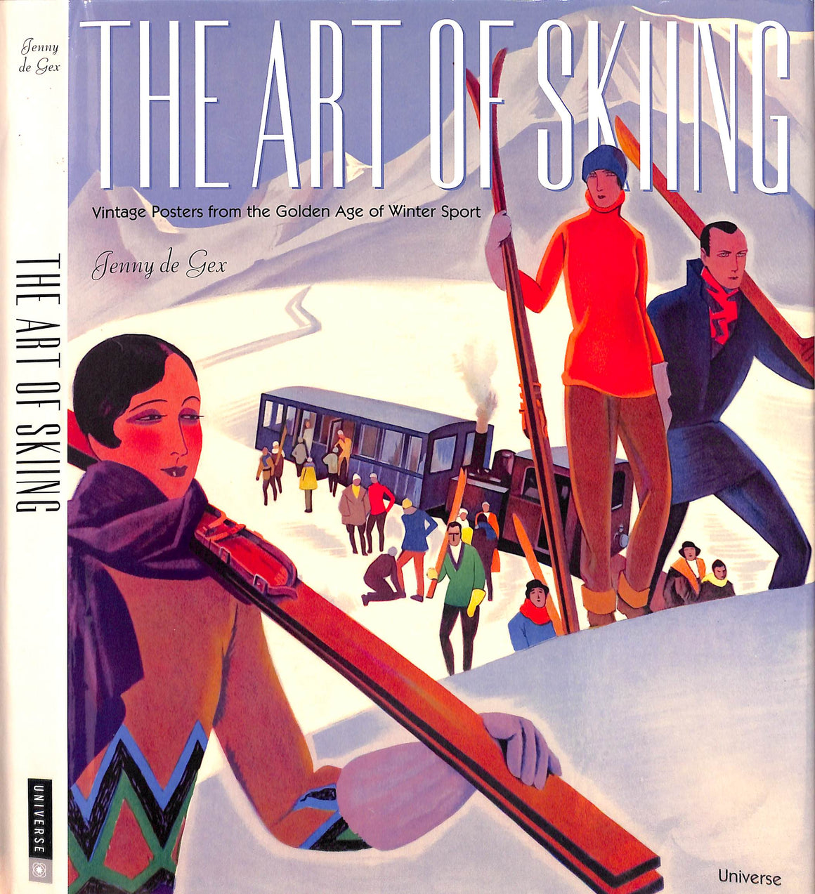 "The Art Of Skiing: Vintage Posters From The Golden Age Of Winter Sport" GEX, Jenny de