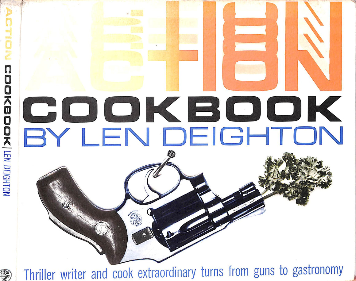 "Action Cookbook: Len Deighton's Guide To Eating" 1965 DEIGHTON, Len