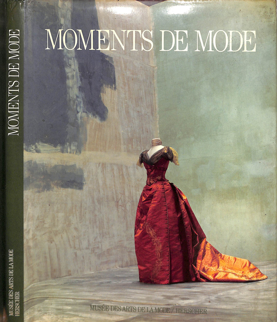 "Moments De Mode" 1986 FERNANDEZ, Dominique, MAURIES, Patrick, and NOURISSIER, Francois