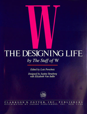 "The Designing Life By The Staff Of W" 1987 PERSCHETZ, Lois