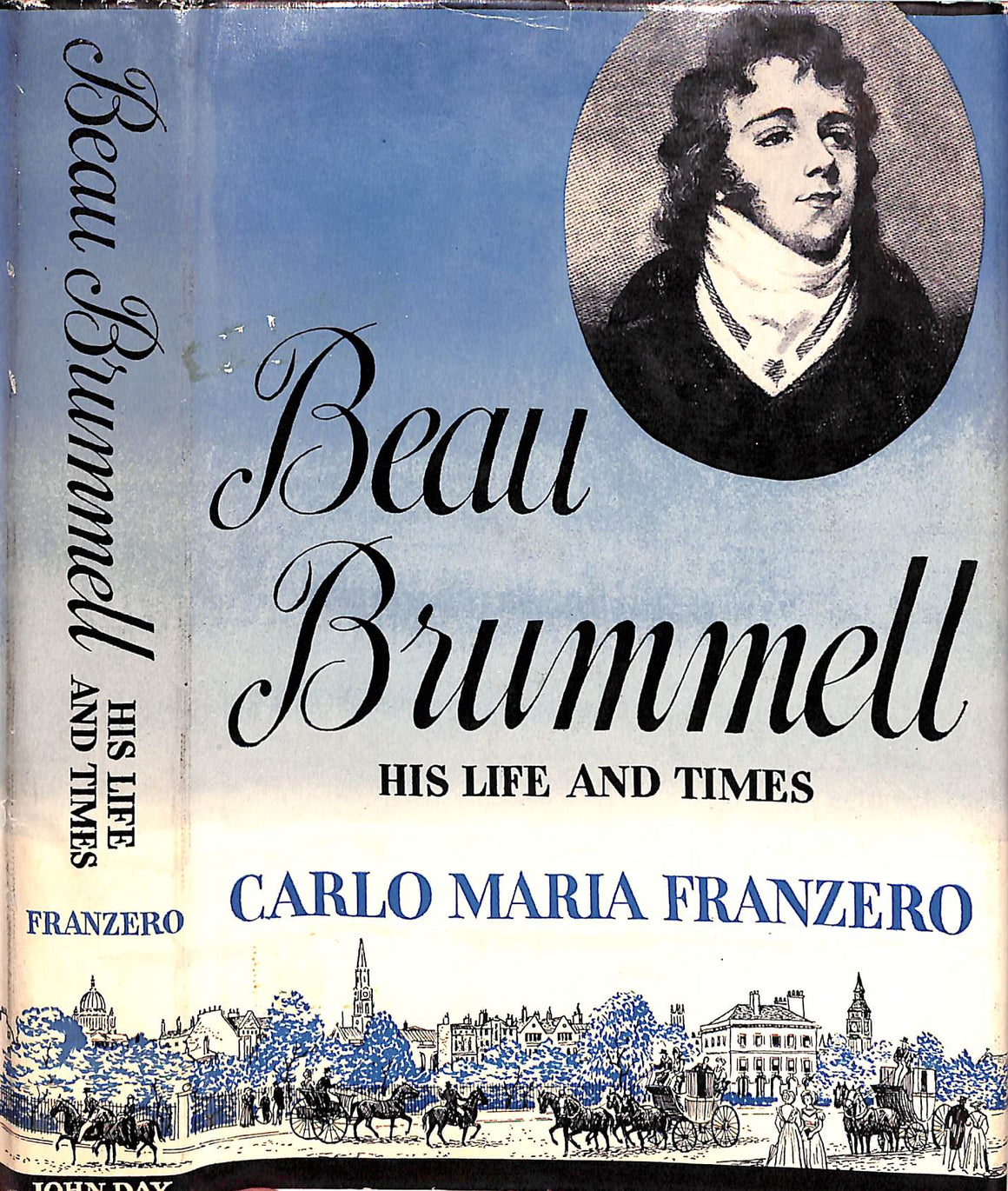 "Beau Brummell His Life And Times" 1958 FRANZERO, Carlo Maria