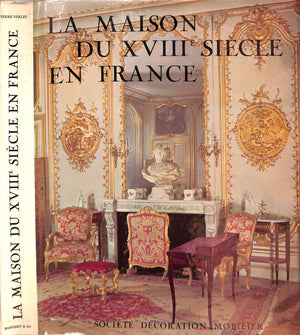 "La Maison Du XVIII Siecle En France" 1966 VERLET, Pierre
