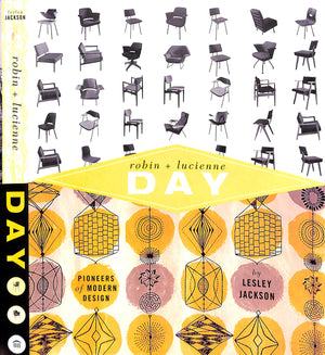 "Robin And Lucienne Day: Pioneers Of Modern Design" 2001 JACKSON, Lesley