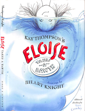 "Eloise Takes A Bawth" 2002 THOMPSON, Kay (INSCRIBED)