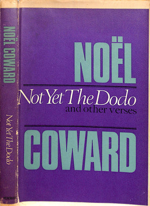 "Not Yet The Dodo And Other Verses" 1967 COWARD, Noël