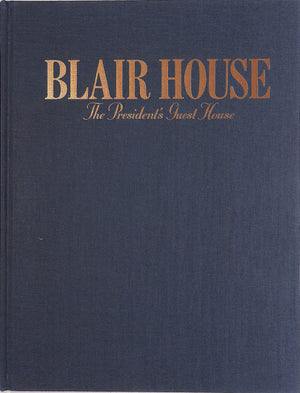 "Blair House: The President's Guest House" 1989