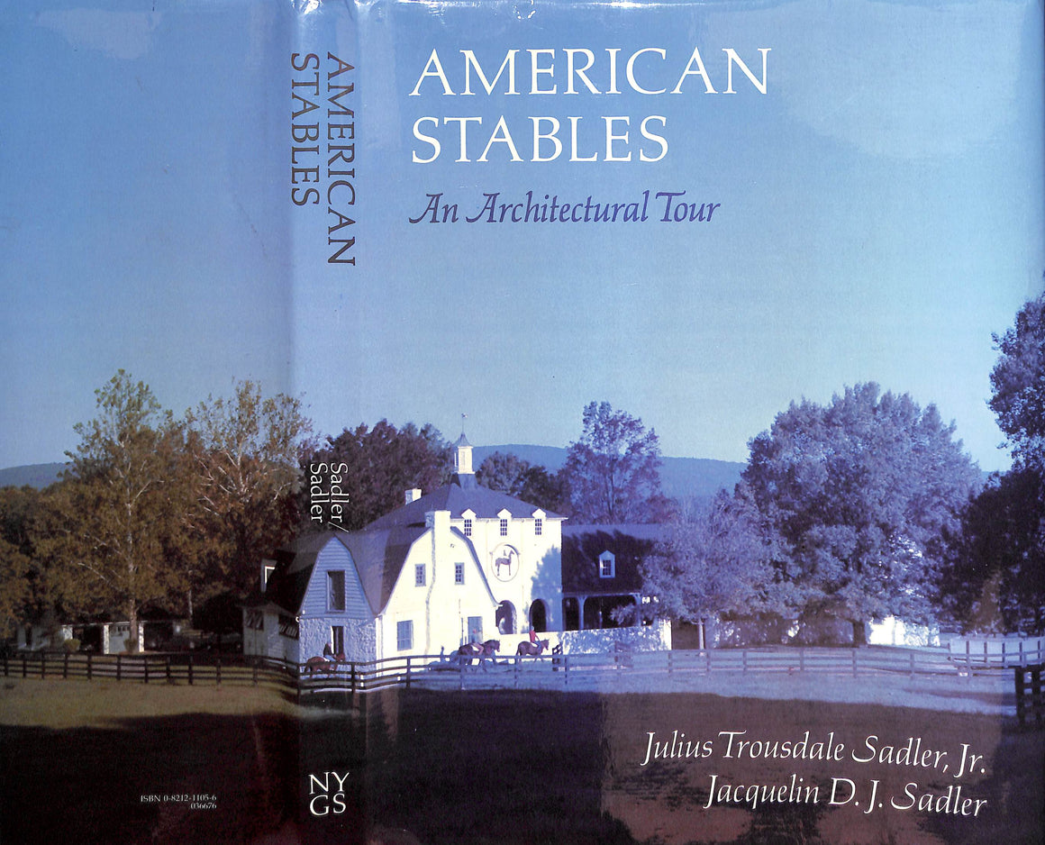 "American Stables" 1981 SADLER, Julius Trousdale Jr.