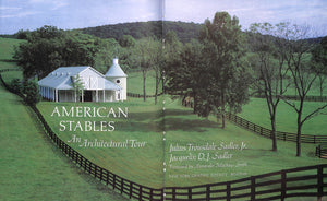 "American Stables" 1981 SADLER, Julius Trousdale Jr.