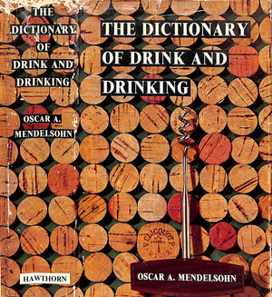"The Dictionary Of Drink And Drinking" 1965 MENDELSOHN, Oscar A.