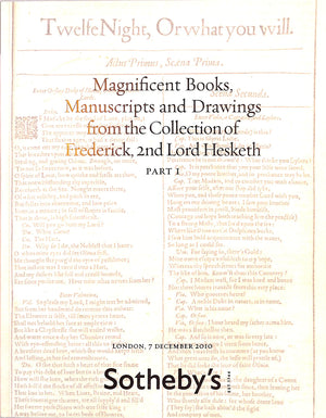 Magnificent Books, Manuscripts And Drawings From The Collection Of Frederick, 2nd Lord Hesketh Part I 2010 Sotheby's London