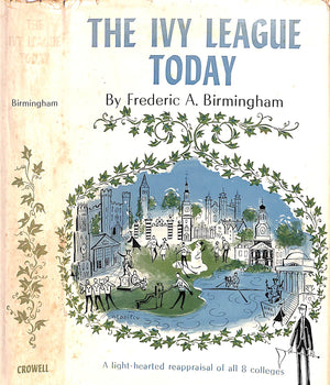 "The Ivy League Today" 1961 BIRMINGHAM, Frederic A.