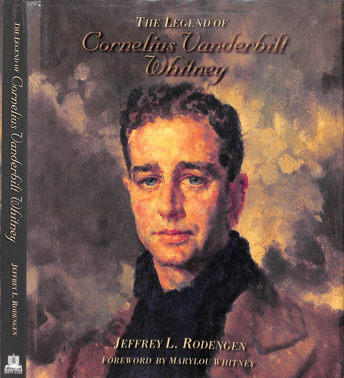 "The Legend Of Cornelius Vanderbilt Whitney" 2000 RODENGEN, Jeffrey L.