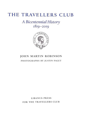 "The Travellers Club: A Bicentennial History 1819-2019" 2018 ROBINSON, John Martin