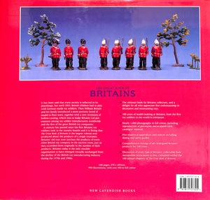 "The Great Book Of Britains: 100 Years of Britains Toy Soldiers 1893-1993"