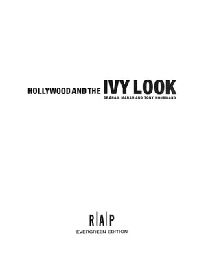 "Hollywood And The Ivy Look" 2011 MARSH, Graham and NOURMAND, Tony