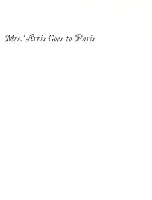 "Mrs. 'Arris Goes To Paris" 1958 GALLICO, Paul