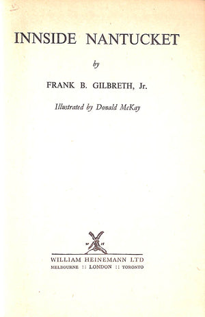 "Innside Nantucket" 1955 GILBRETH, Frank B. Jr