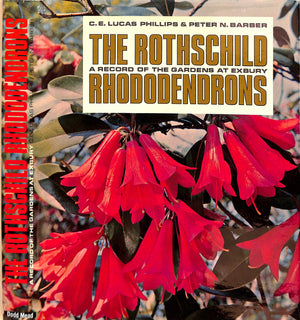 "The Rothschild Rhododendrons: a Record of the Gardens at Exbury" 1967 PHILLIPS, C.E. & BARBER, Peter N.