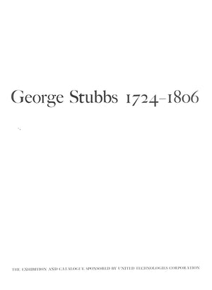 "George Stubbs 1724-1806" 1985