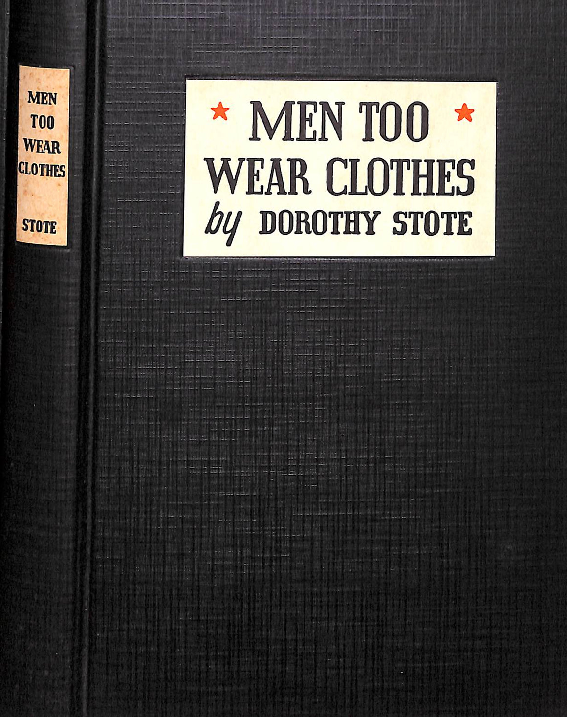 "Men Too Wear Clothes" 1941 STOTE, Dorothy