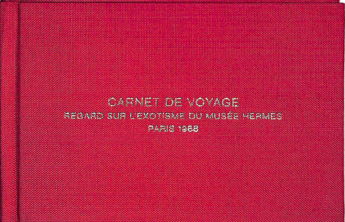 "Carnet De Voyage Regard Sur L'Exotisme Du Musee Hermes Paris" 1988