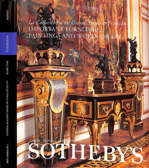 La Collection D'un Grand Amateur Francais Important Furniture, Paintings And Works Of Art December 2000 Sotheby's London