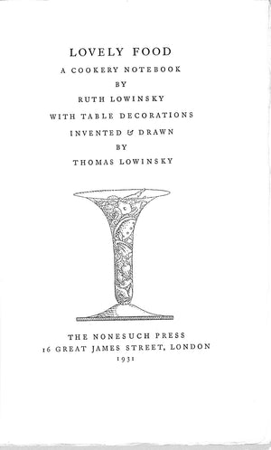 "Lovely Food: A Cookery Notebook" 1931 LOWINSKY, Ruth