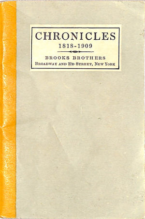 Brooks Brothers Chronicles 1818-1909