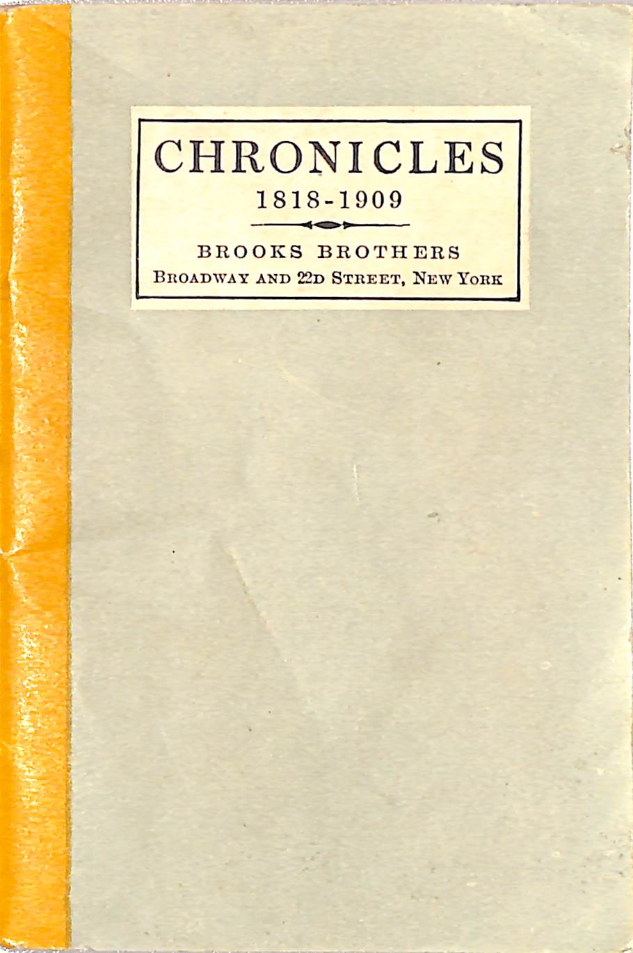 Brooks Brothers Chronicles 1818-1909