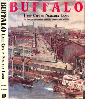 "Buffalo Lake City In Niagara Land: An Illustrated History" 1981 BROWN, Richard C. & WATSON, Bob