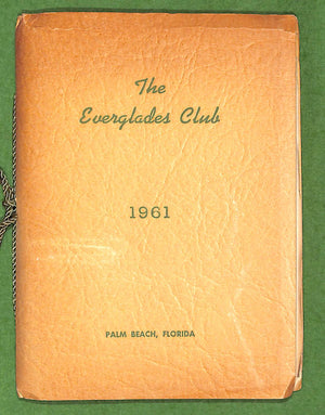 "The Everglades Club Palm Beach 1961 Members' Annual Year Book"