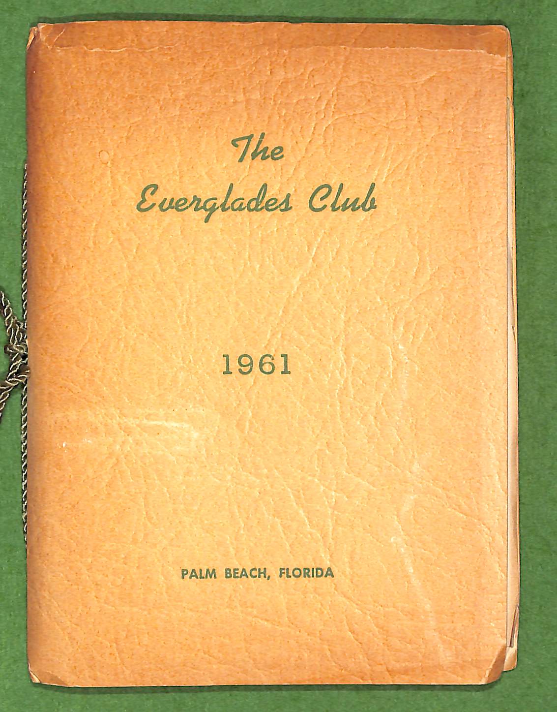 "The Everglades Club Palm Beach 1961 Members' Annual Year Book"