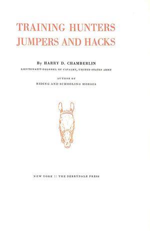 "Training Hunters, Jumpers and Hacks" 1937 CHAMBERLAIN, Harry D.