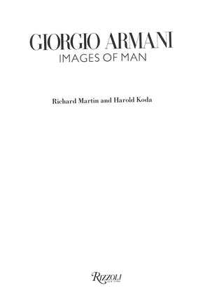 "Giorgio Armani: Images Of Man" 1990 MARTIN, Richard and KODA, Harold