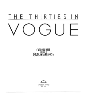 "The Thirties In Vogue" 1985 HALL, Carolyn