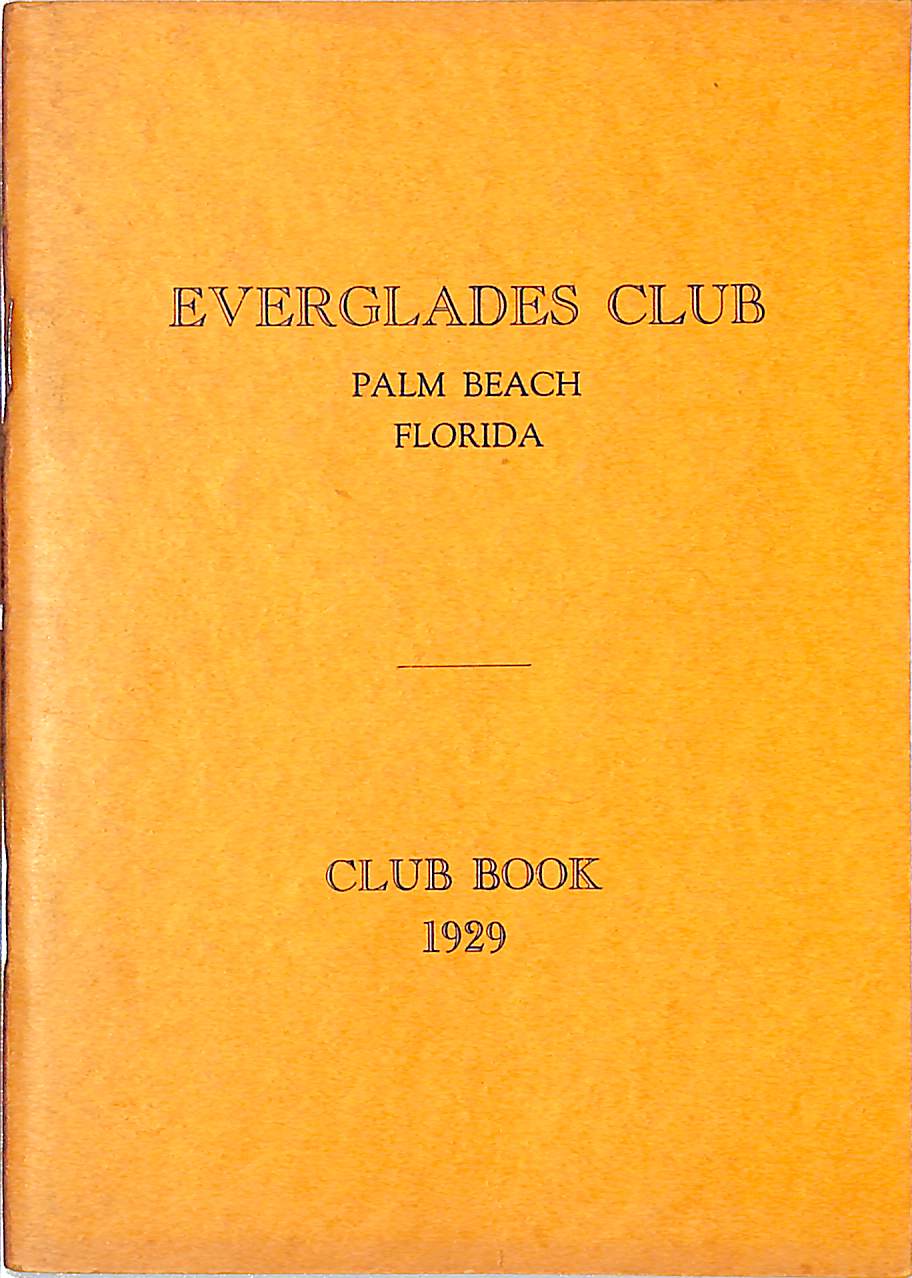 "The Everglades Club Palm Beach Members' Book" 1929