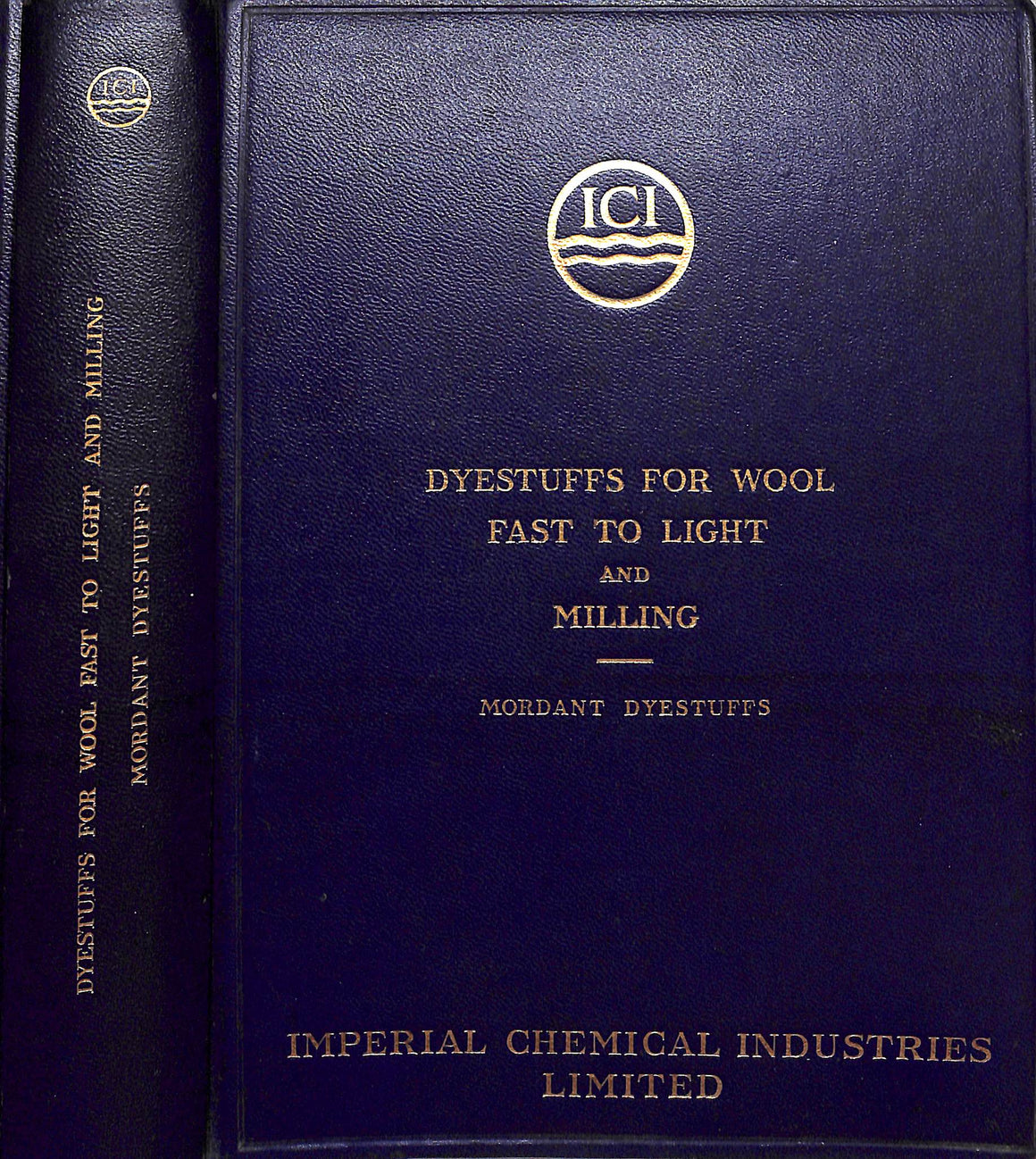 "Dyestuffs For Wool Fast To Light And Milling" 1948 DYESTUFFS, Mordant